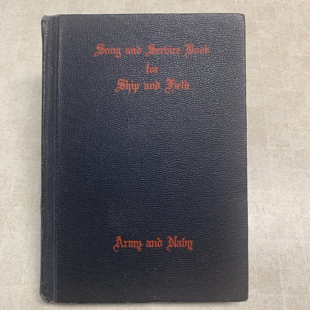 WW2 Era Song and Service Book for Ship and Field Army and Navy 1942
